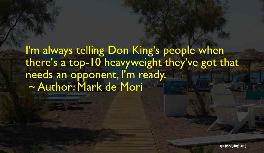 Top 10 Quotes By Mark De Mori