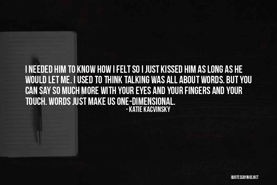 Top 100 Best Movies Quotes By Katie Kacvinsky Top 100 Best Movies Quotes By Katie Kacvinsky