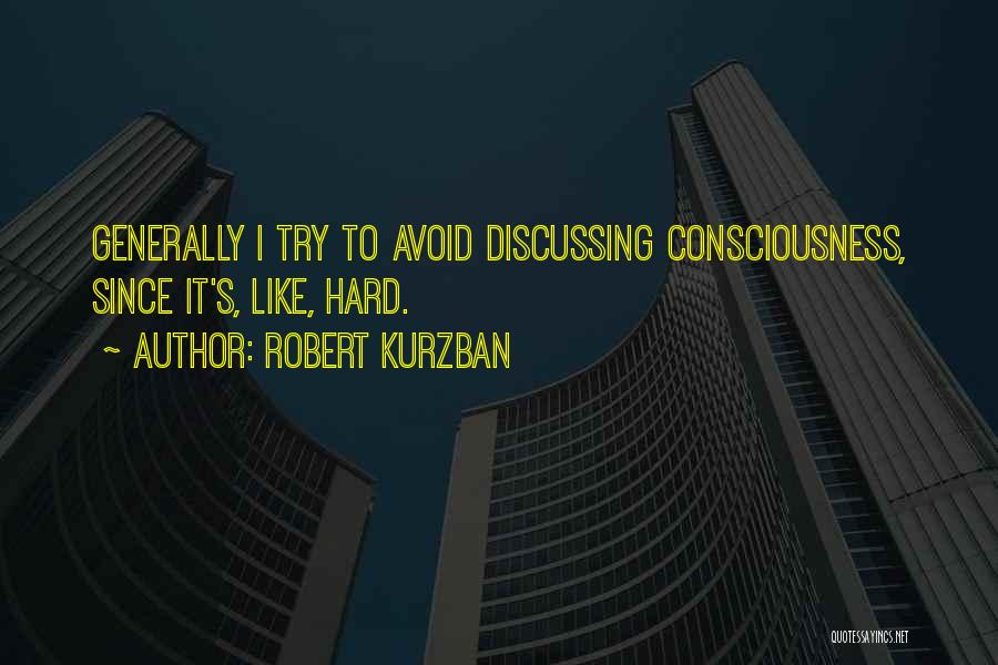 Top 100 Introvert Quotes By Robert Kurzban