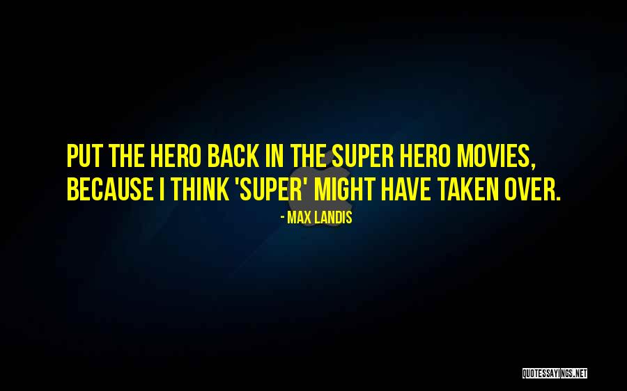 Top 100 Tv Show Quotes By Max Landis Top 100 Tv Show Quotes By Max Landis