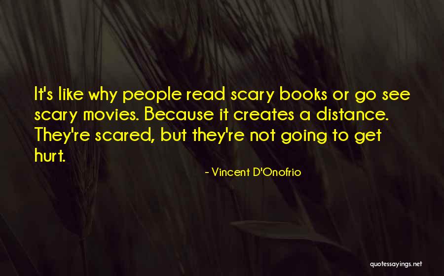 Top 100 Tv Show Quotes By Vincent D'Onofrio Top 100 Tv Show Quotes By Vincent D'Onofrio