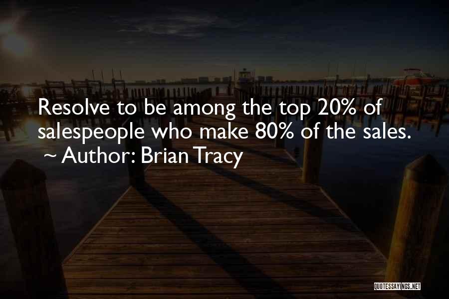 Top 20 Best Quotes By Brian Tracy