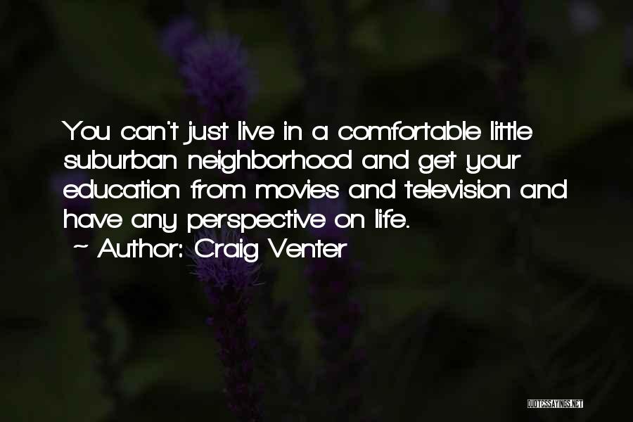 Top 20 Famous Movie Quotes By Craig Venter