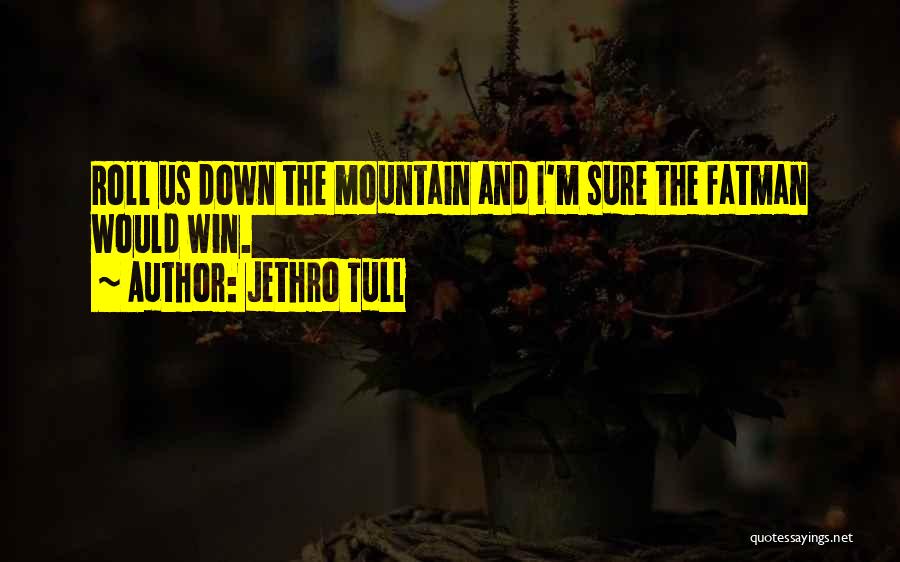 Top 20 Famous Movie Quotes By Jethro Tull