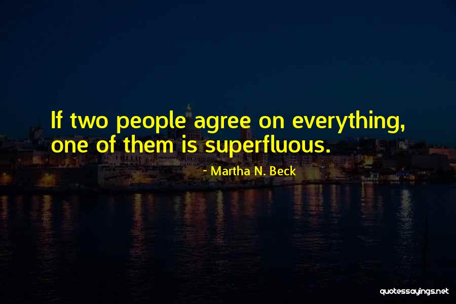 Top 20 Famous Quotes By Martha N. Beck Top 20 Famous Quotes By Martha N. Beck