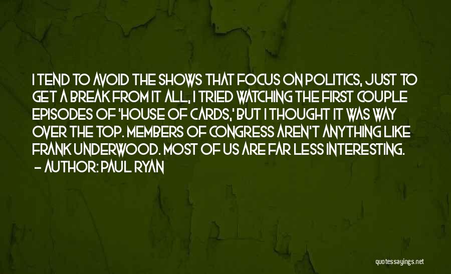 Top 5 Break Up Quotes By Paul Ryan
