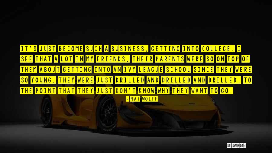 Top 5 Business Quotes By Nat Wolff Top 5 Business Quotes By Nat Wolff