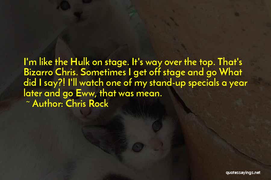 Top 5 Chris Rock Quotes By Chris Rock