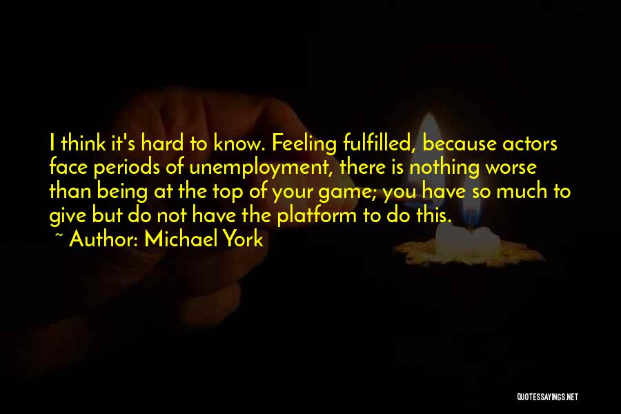 Top 5 Game Quotes By Michael York