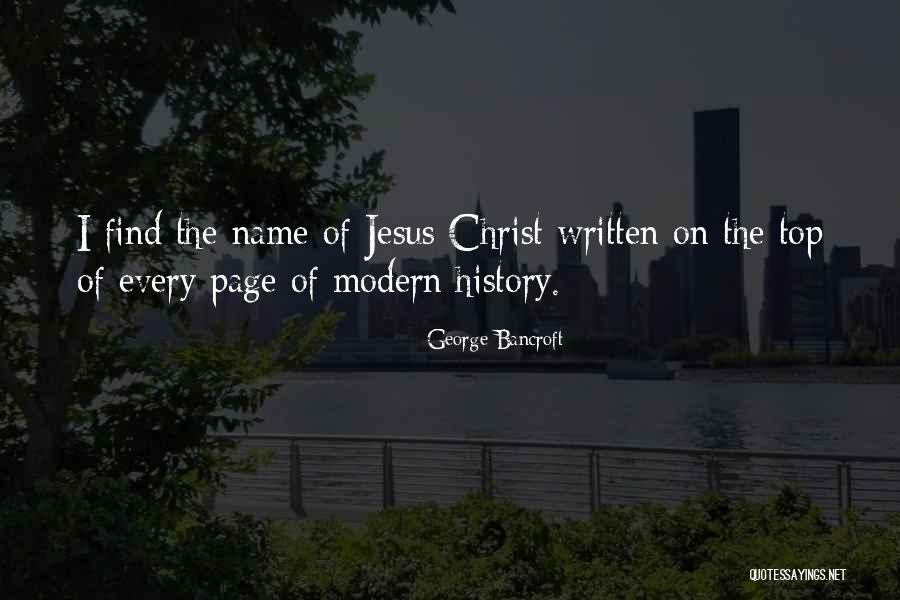 Top 5 Jesus Quotes By George Bancroft Top 5 Jesus Quotes By George Bancroft