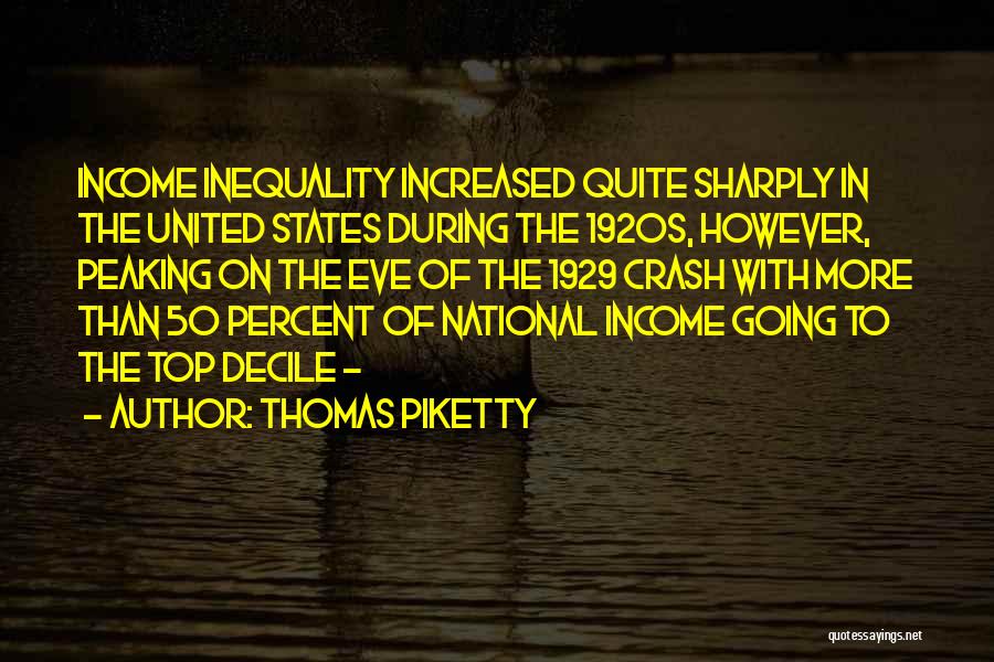 Top 50 Quotes By Thomas Piketty
