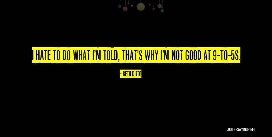 Top A Tribe Called Quest Quotes By Beth Ditto Top A Tribe Called Quest Quotes By Beth Ditto
