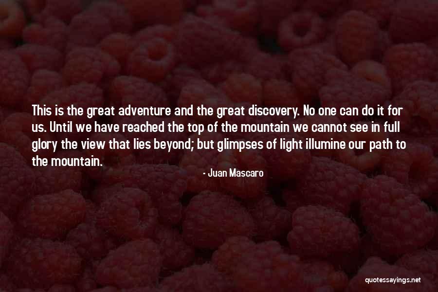 Top Adventure Quotes By Juan Mascaro Top Adventure Quotes By Juan Mascaro