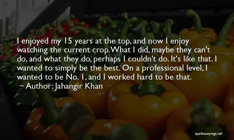 Top And Best Quotes By Jahangir Khan