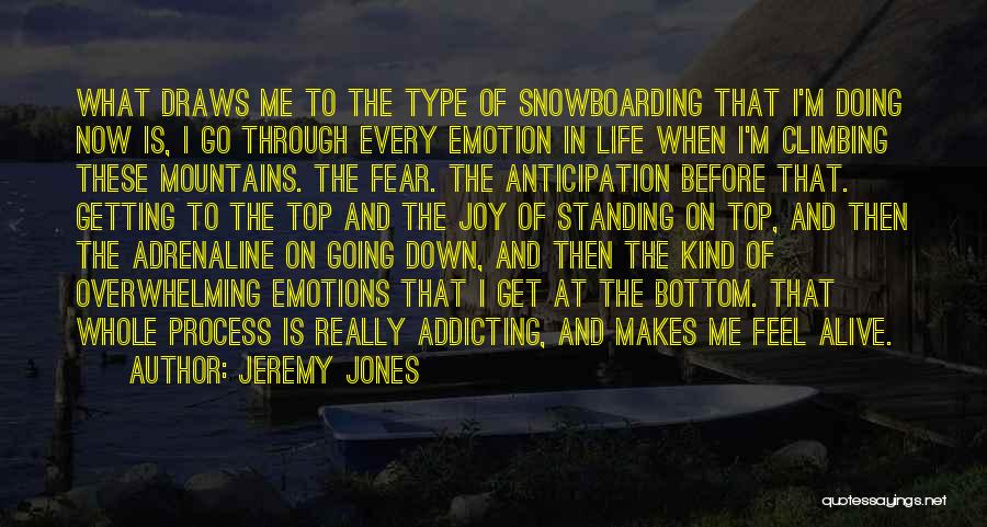 Top And Bottom Quotes By Jeremy Jones