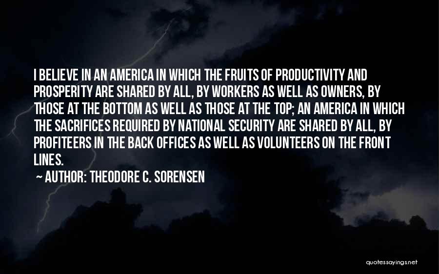 Top And Bottom Quotes By Theodore C. Sorensen