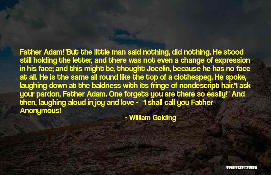 Top Anonymous Quotes By William Golding Top Anonymous Quotes By William Golding