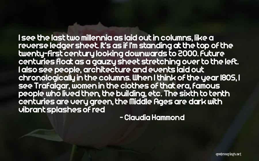 Top Architecture Quotes By Claudia Hammond Top Architecture Quotes By Claudia Hammond