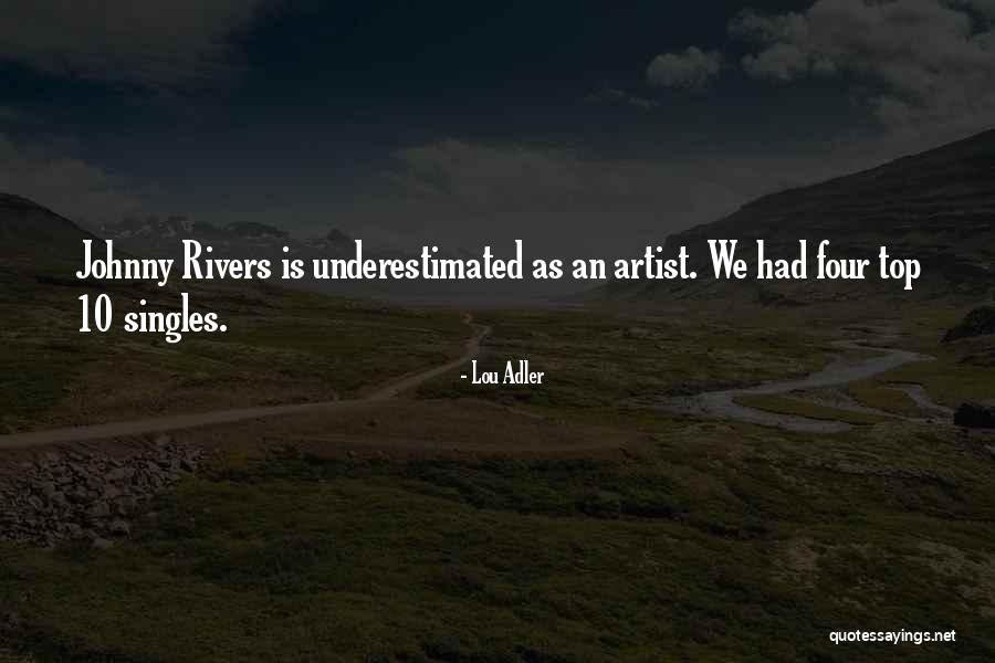 Top Artist Quotes By Lou Adler Top Artist Quotes By Lou Adler