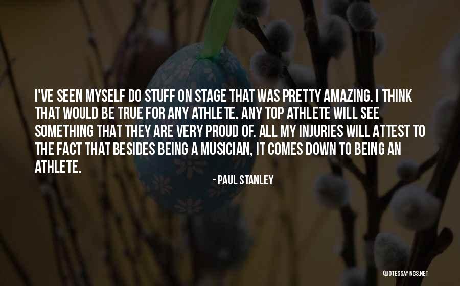 Top Athlete Quotes By Paul Stanley