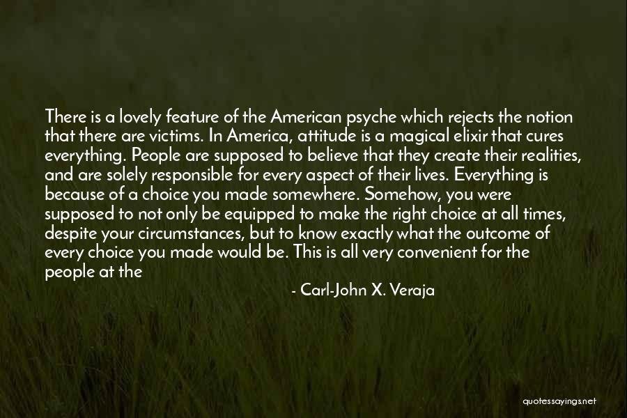 Top Attitude Quotes By Carl-John X. Veraja Top Attitude Quotes By Carl-John X. Veraja