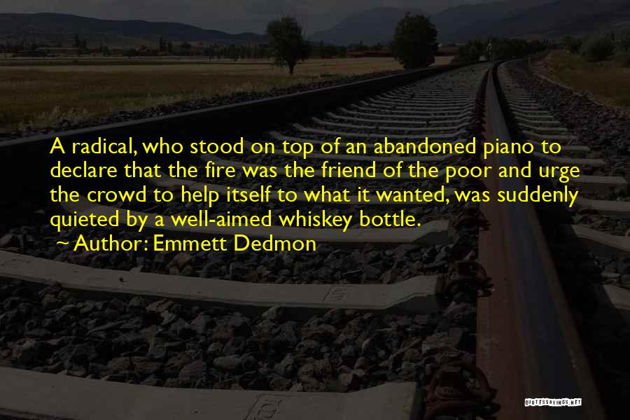 Top Best Friend Quotes By Emmett Dedmon