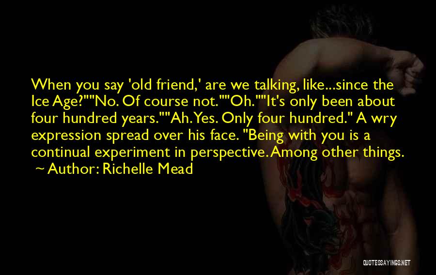 Top Best Friend Quotes By Richelle Mead
