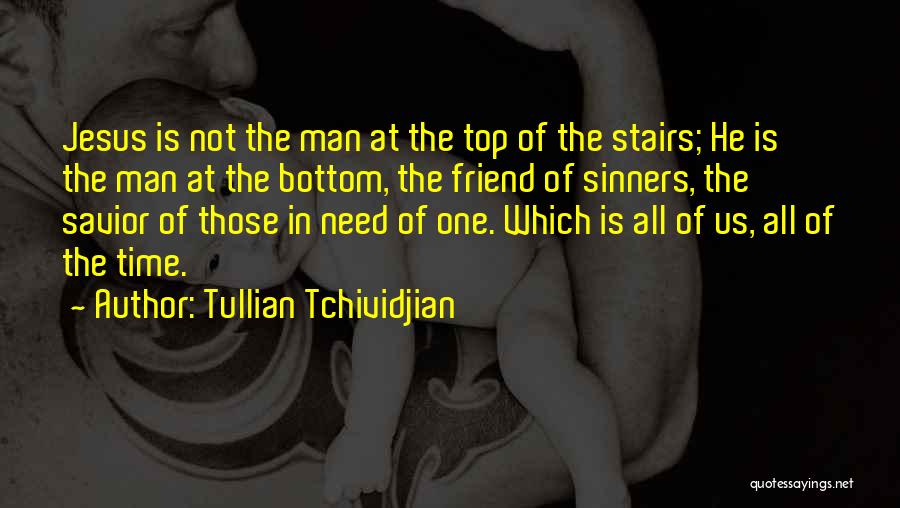 Top Best Friend Quotes By Tullian Tchividjian