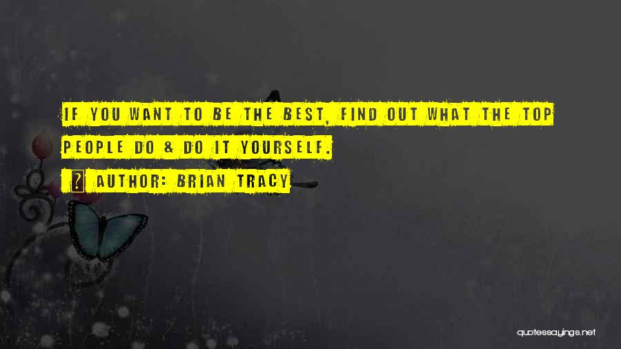 Top Best Quotes By Brian Tracy