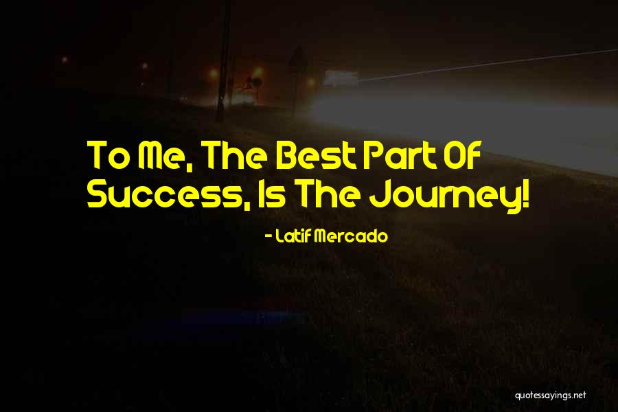 Top Best Quotes By Latif Mercado