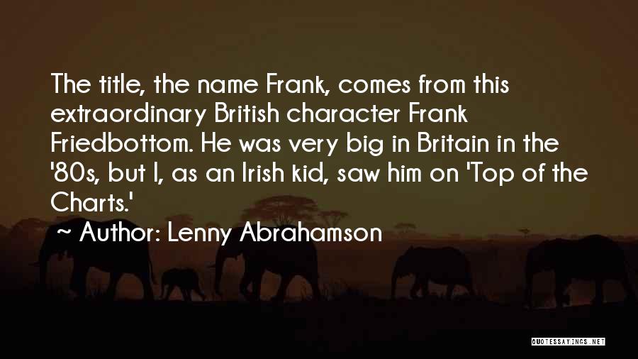 Top British Quotes By Lenny Abrahamson