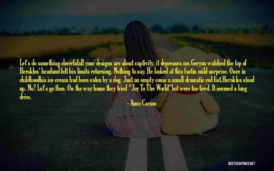 Top Dog Quotes By Anne Carson Top Dog Quotes By Anne Carson