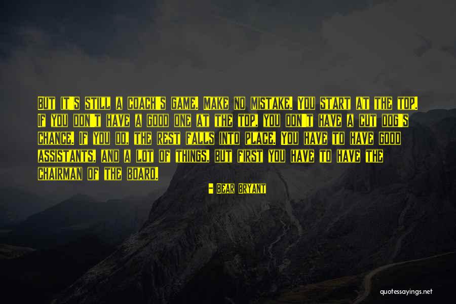Top Dog Quotes By Bear Bryant Top Dog Quotes By Bear Bryant