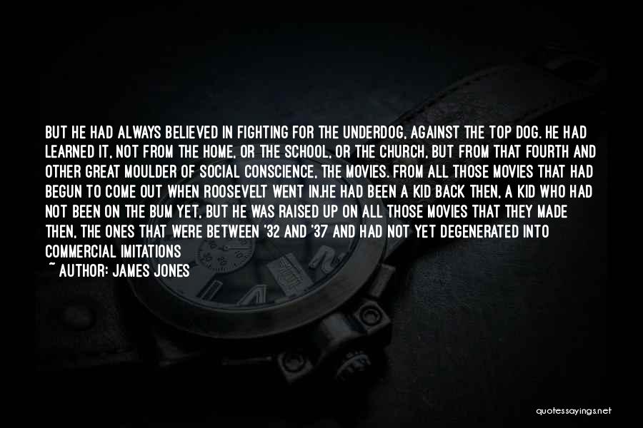 Top Dog Quotes By James Jones