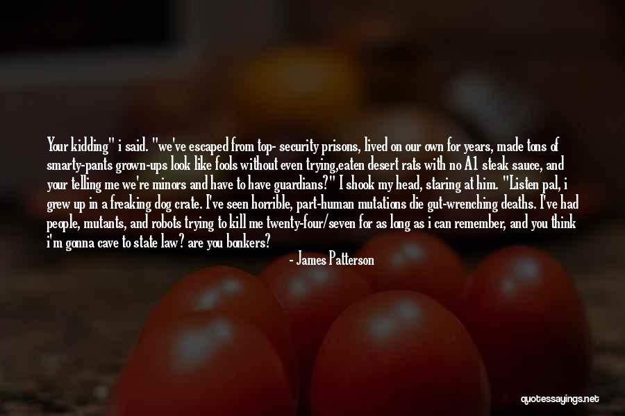 Top Dog Quotes By James Patterson