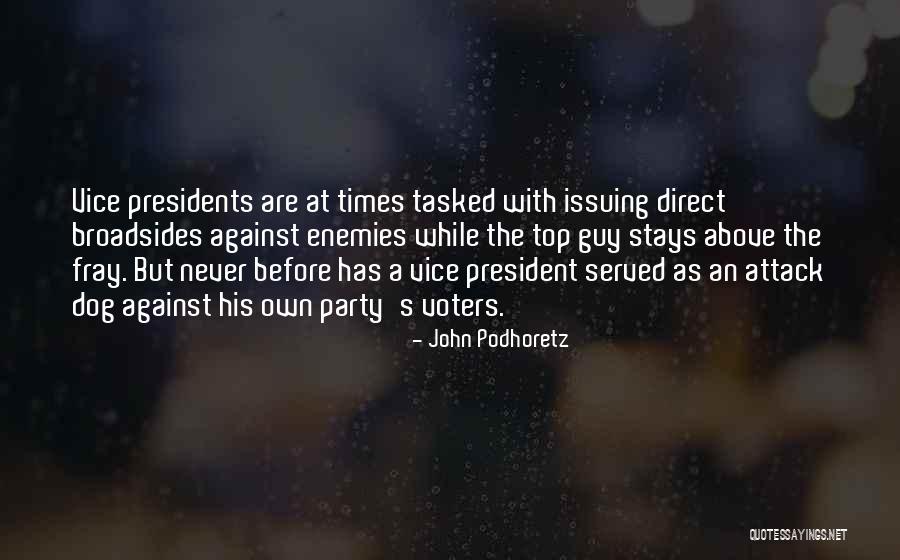 Top Dog Quotes By John Podhoretz