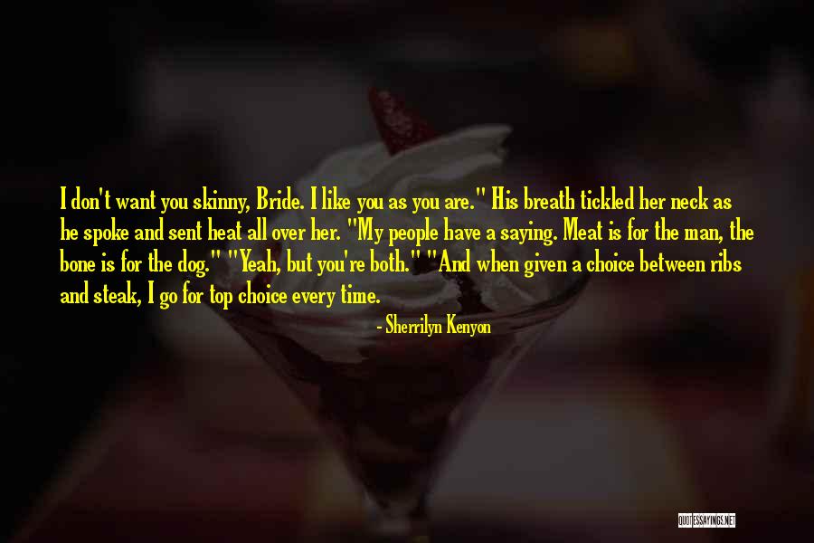 Top Dog Quotes By Sherrilyn Kenyon