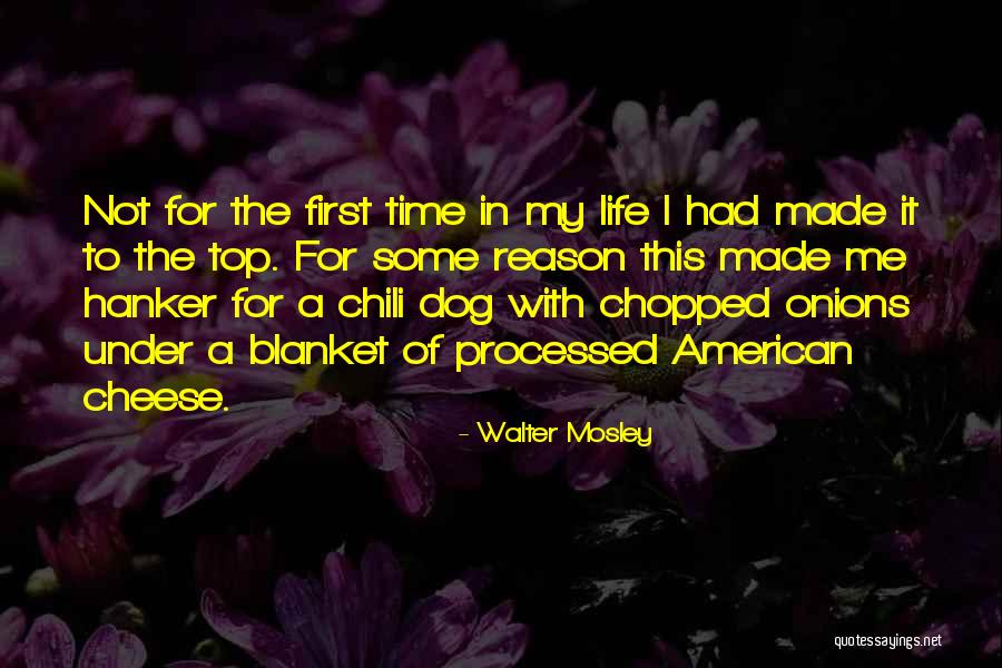 Top Dog Quotes By Walter Mosley