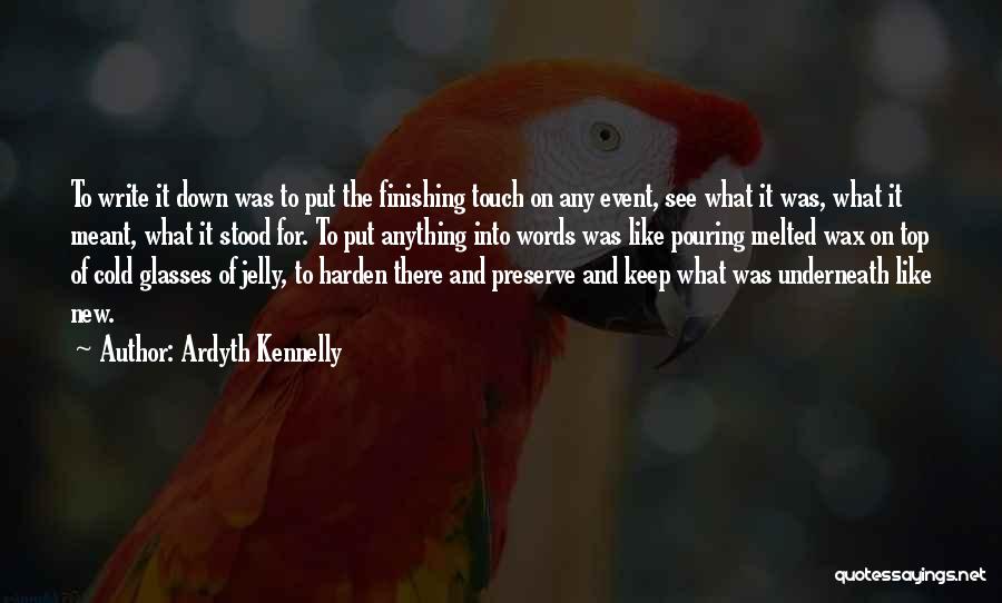 Top Down Quotes By Ardyth Kennelly