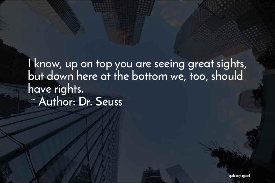 Top Down Quotes By Dr. Seuss