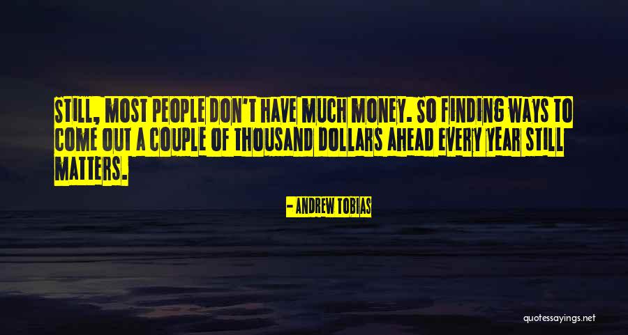 Top Down Solutions Quotes By Andrew Tobias Top Down Solutions Quotes By Andrew Tobias
