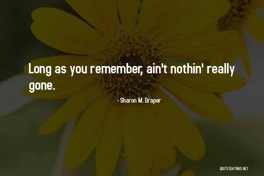 Top Eastbound And Down Quotes By Sharon M. Draper Top Eastbound And Down Quotes By Sharon M. Draper