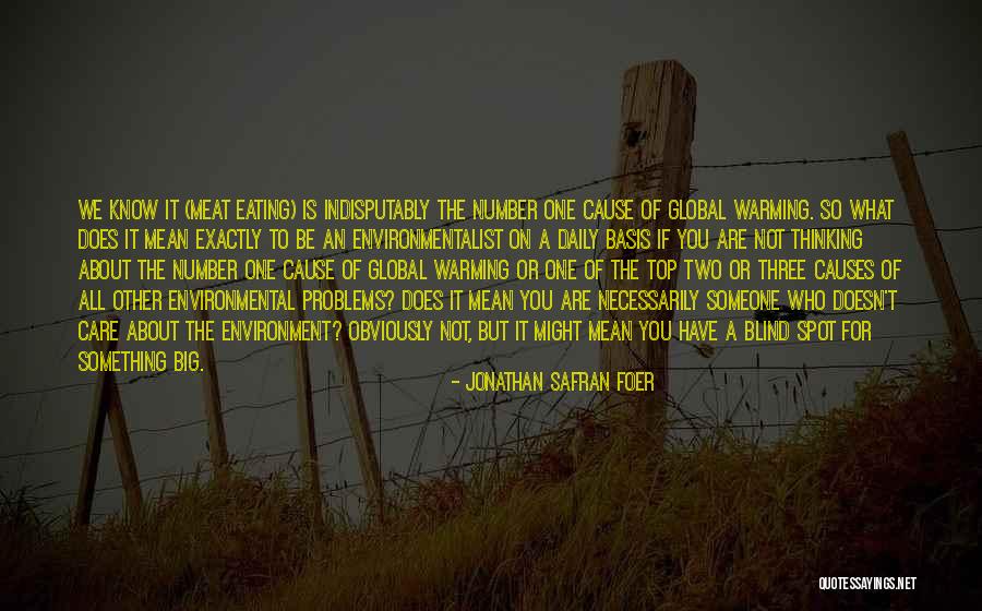 Top Environmental Quotes By Jonathan Safran Foer