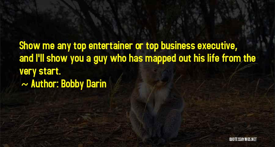 Top Executive Quotes By Bobby Darin