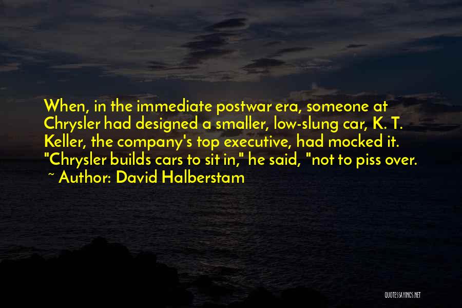 Top Executive Quotes By David Halberstam