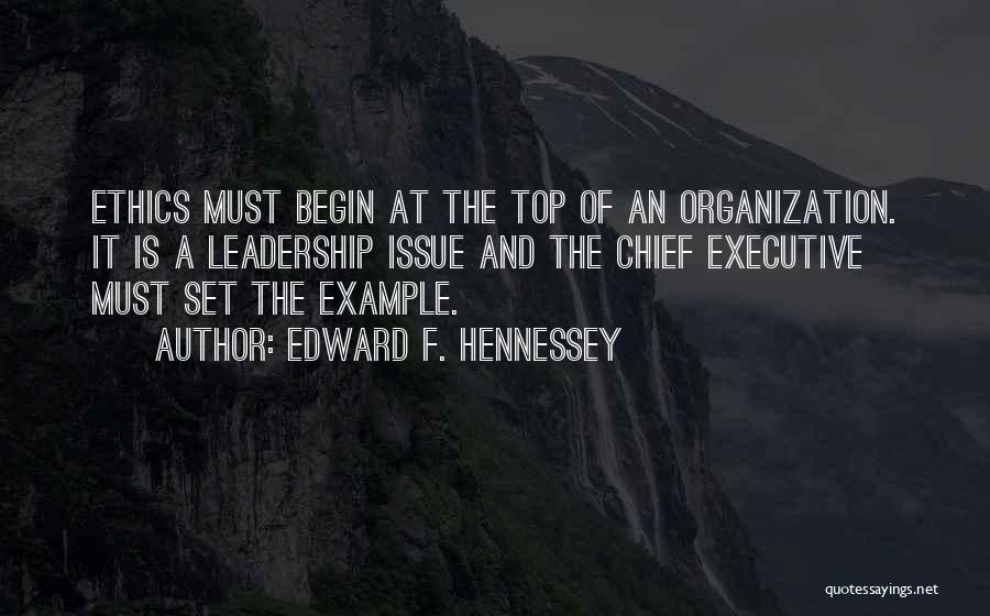 Top Executive Quotes By Edward F. Hennessey