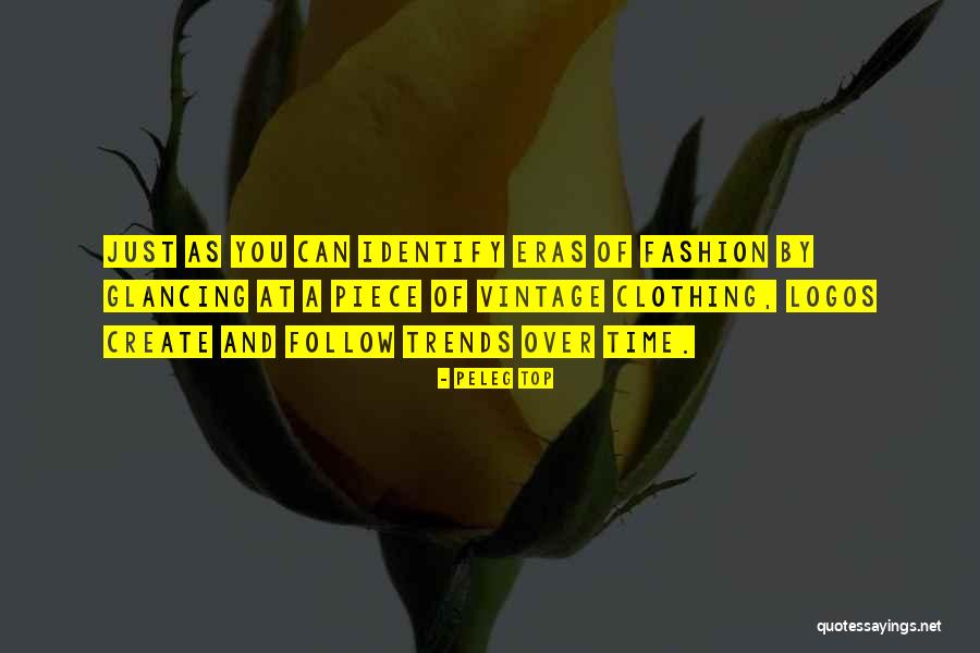 Top Fashion Quotes By Peleg Top Top Fashion Quotes By Peleg Top