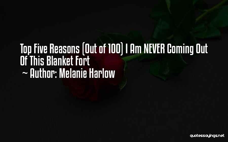 Top Five Best Quotes By Melanie Harlow