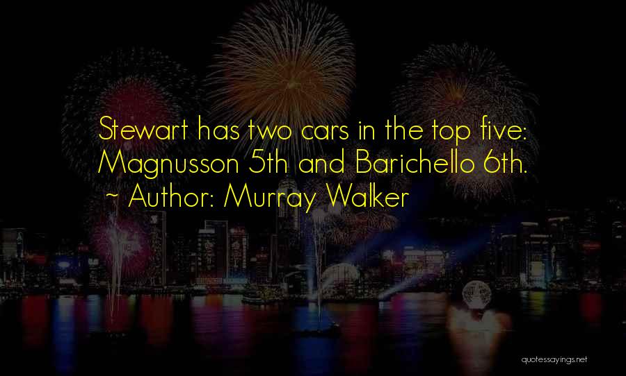 Top Five Best Quotes By Murray Walker