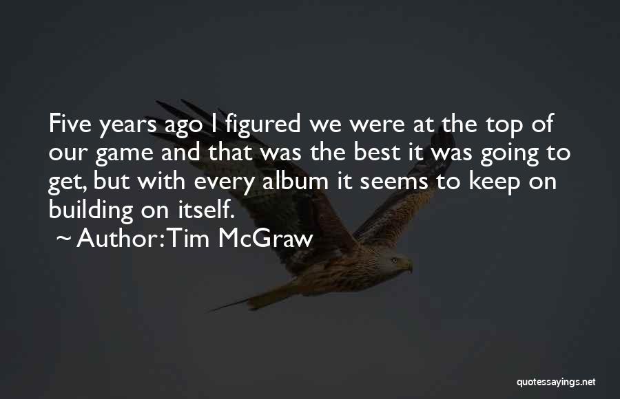 Top Five Game Quotes By Tim McGraw